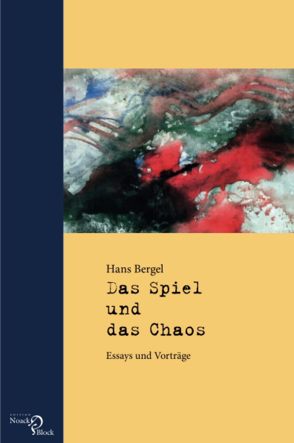 Das Spiel und das Chaos: Essays und Vorträge Essays & Short Stories
