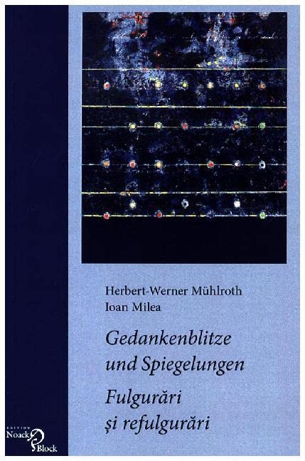 Gedankenblitze und Spiegelungen / Fulgurari si Refulgurari Poetry