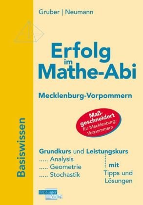 Erfolg im Mathe-Abi : Mecklenburg-Vorpommern, Basiswissen Grundkurs/Leistungskurs book