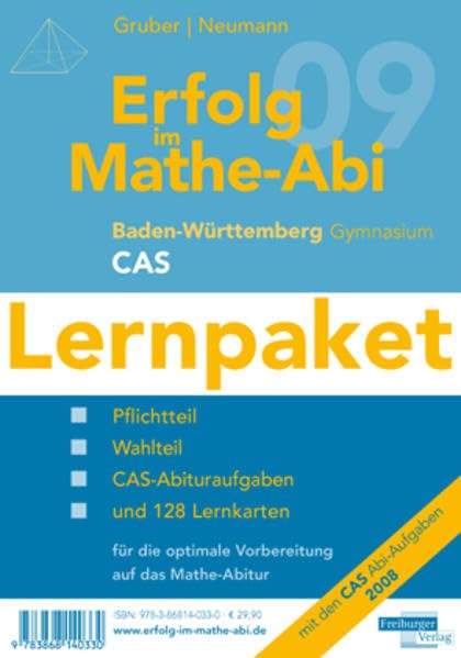 Erfolg im Mathe-Abi 2009 Lernpaket CAS Baden-Württemberg Gymnasium: Übungsbücher für den Pflicht- und Wahlteil Baden-Württemberg mit Tipps und ... optimale Vorbereitung auf das Mathe-Abitur Study Guides