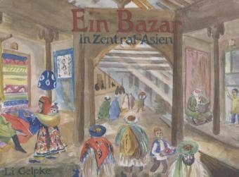 Ein Bazar in Zentral-Asien Children's books