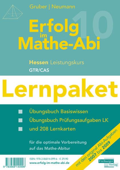 Erfolg im Mathe-Abi 2010 Lernpaket Hessen Gymnasium Leistungskurs GTR/CAS: Übungsbücher mit Tipps und Lösungen für das Basiswissen, Prüfungsaufgaben ... Vorbereitung auf das Mathe-Abitur 2010. Study Guides