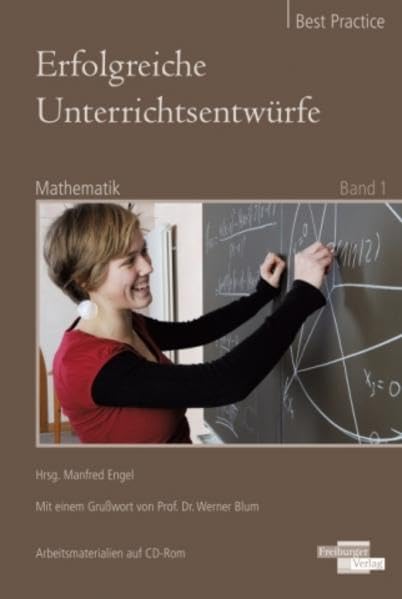 Erfolgreiche Unterrichtsentwürfe. Mathematik Band 1 Education & Training