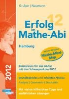 Erfolg im Mathe-Abi 2012 Hamburg Basiswissen: Übungsbuch für Analysis, Geometrie und Stochastik mit vielen hilfreichen Tipps und ausführlichen Lösungen Mathematics