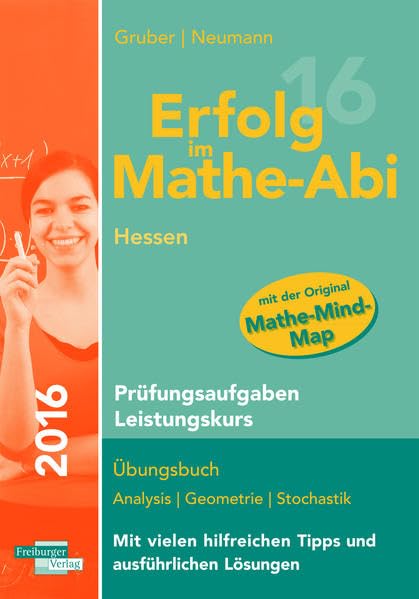 Erfolg im Mathe-Abi 2016 Hessen Prüfungsaufgaben Leistungskurs Study Guides