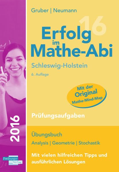 Erfolg im Mathe-Abi 2016 Schleswig-Holstein Prüfungsaufgaben Study Guides