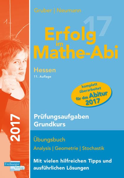 Erfolg im Mathe-Abi 2017 Hessen Prüfungsaufgaben Grundkurs: mit der Original Mathe-Mind-Map Study Guides