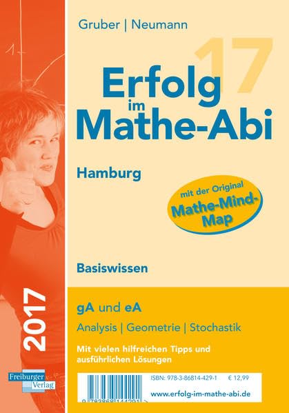 Erfolg im Mathe-Abi 2017 Basiswissen Hamburg: mit der Original Mathe-Mind-Map Study Guides