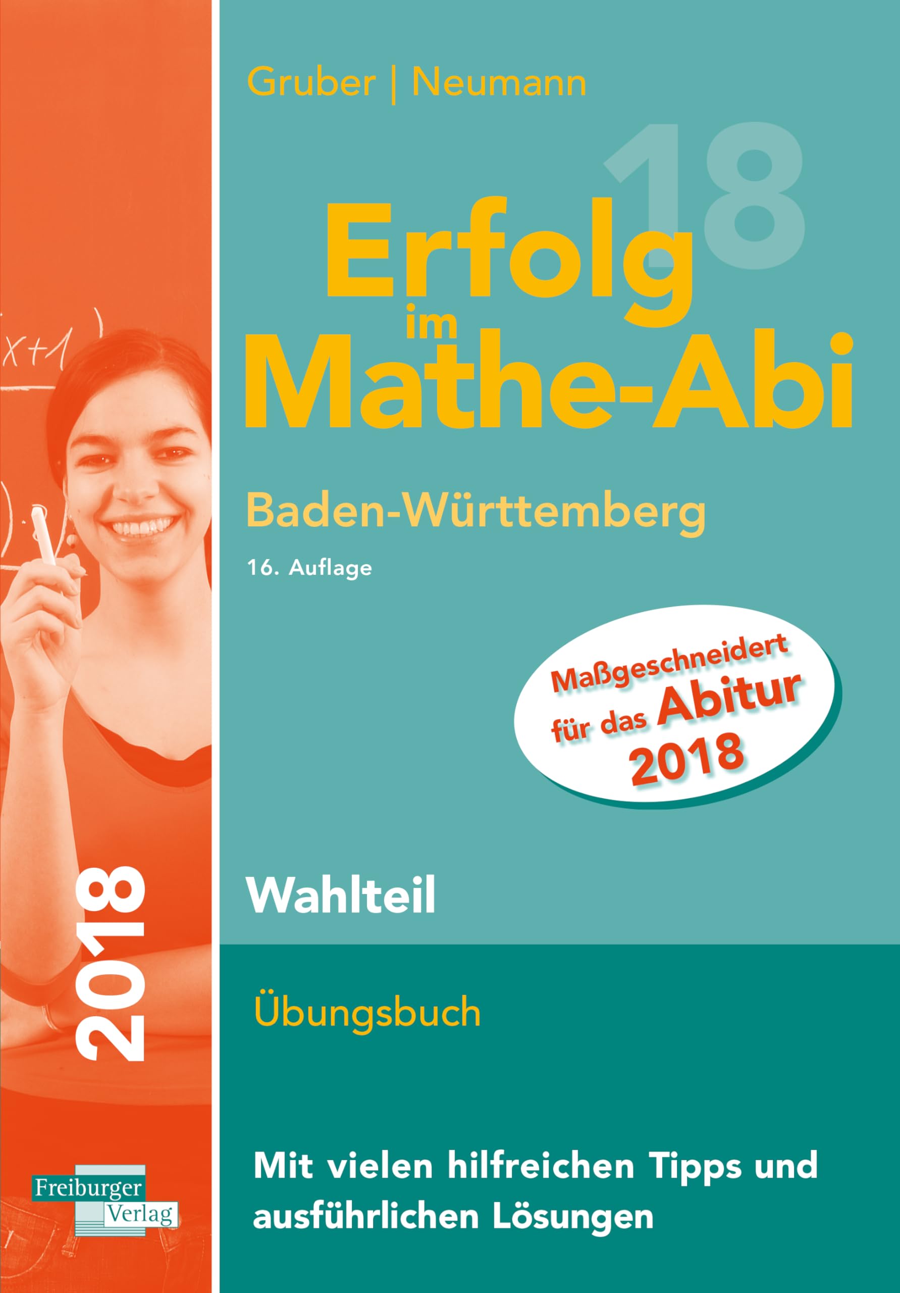 Erfolg im Mathe-Abi 2018 Wahlteil Baden-Württemberg General education