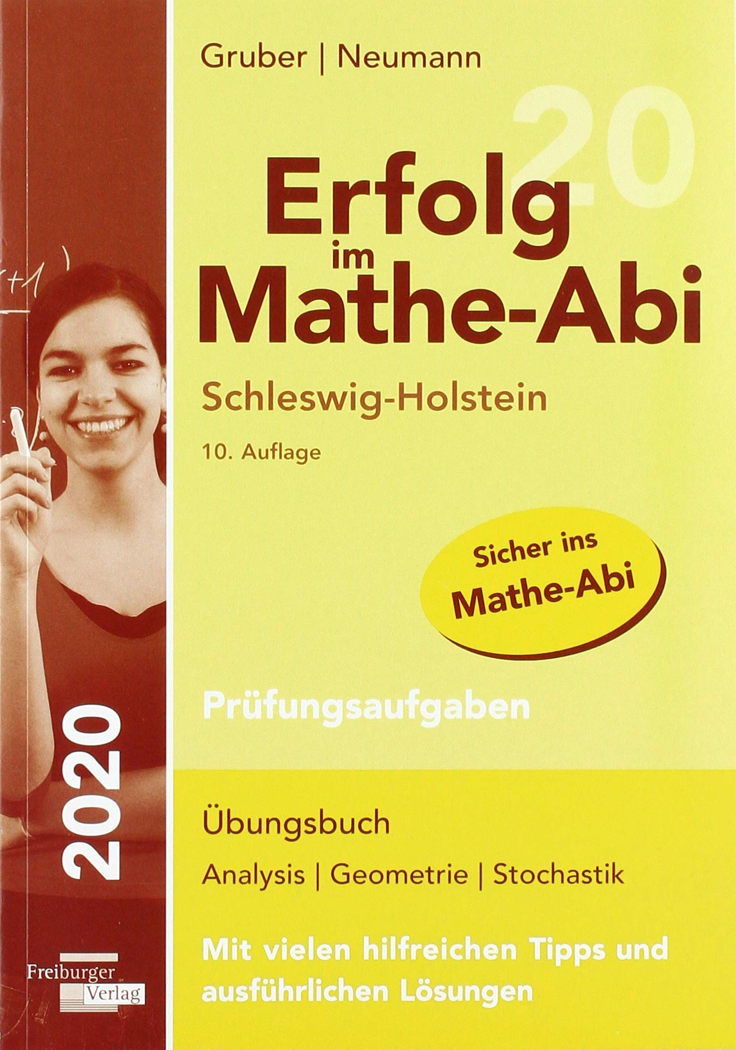 Erfolg im Mathe-Abi 2020 Schleswig-Holstein Prüfungsaufgaben Study Guides
