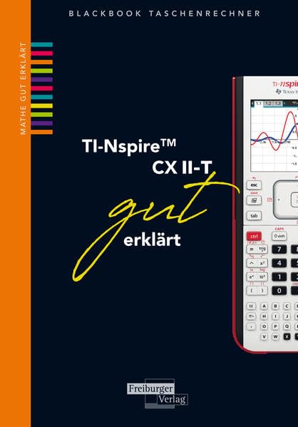 TI-Spire II-T CX gut erklärt Study Guides