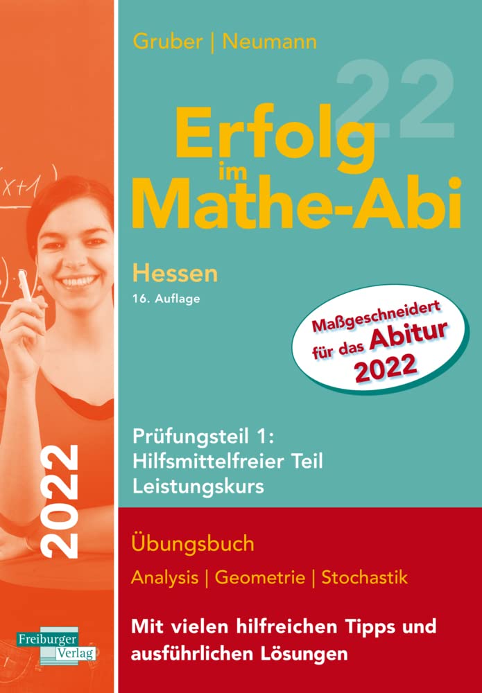 Erfolg im Mathe-Abi 2022 Hessen Leistungskurs Prüfungsteil 1: Hilfsmittelfreier Teil Study Guides Books