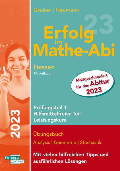 Erfolg im Mathe-Abi 2023 Hessen Leistungskurs Prüfungsteil 1: Hilfsmittelfreier Teil Study Guides