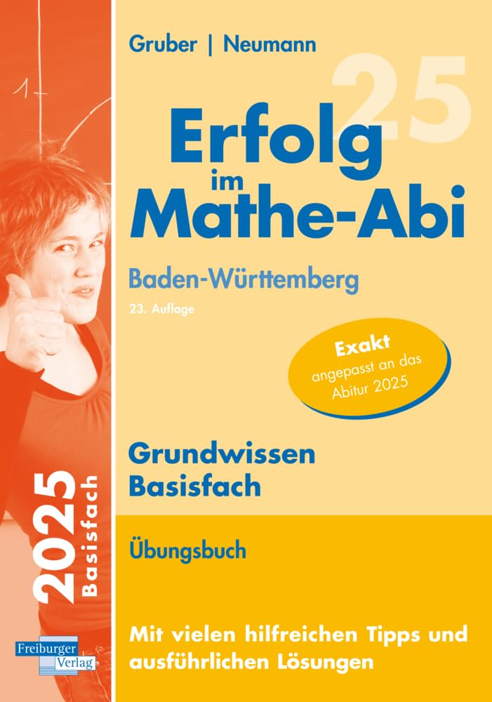 Erfolg im Mathe-Abi 2025 Grundwissen Basisfach Baden-Württemberg Study Guides