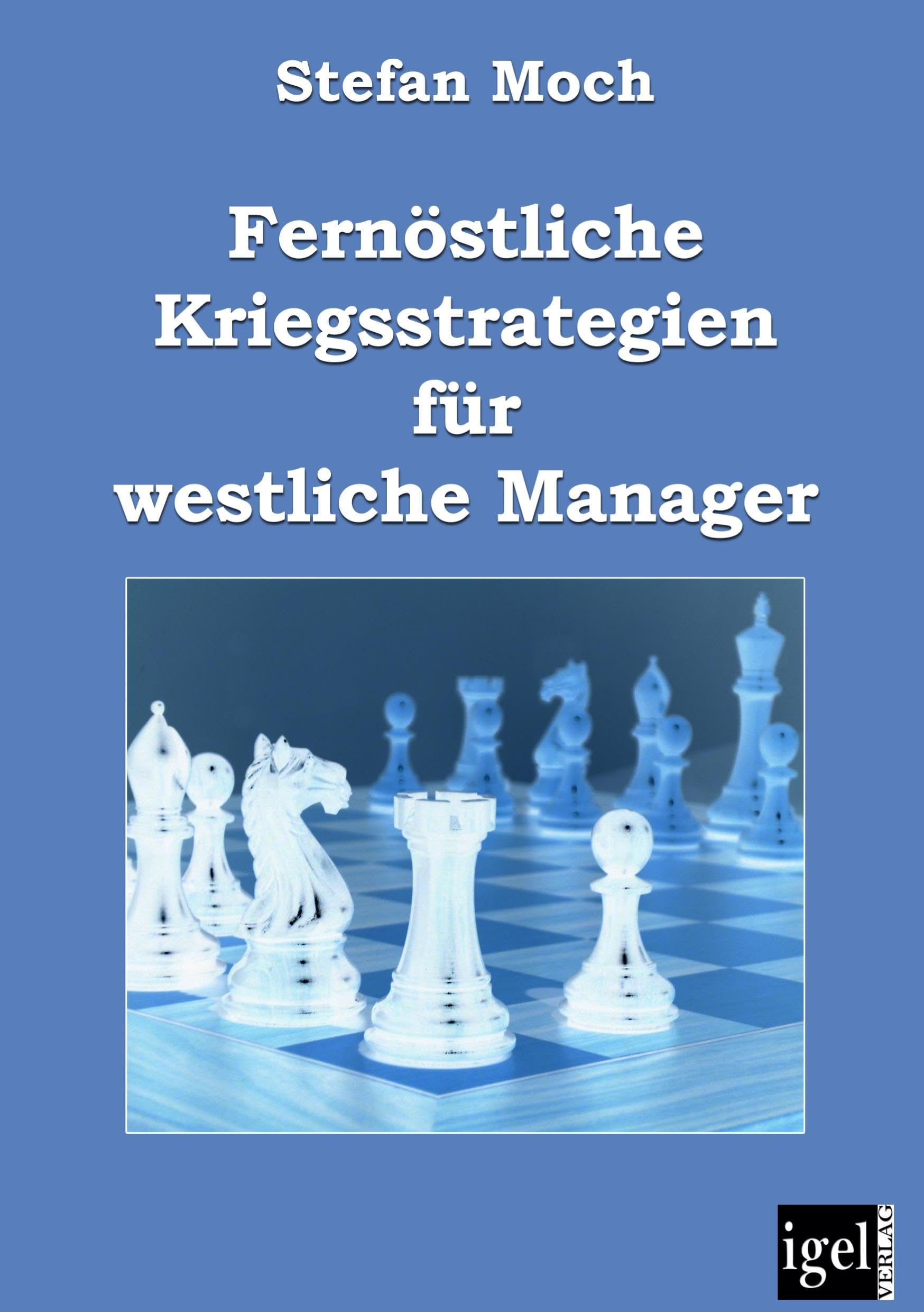 Fernöstliche Kriegsstrategien für westliche Manager Law