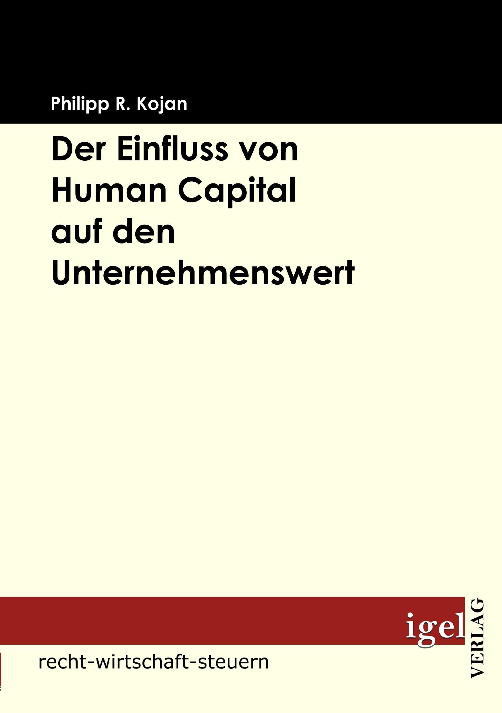 Der Einfluss von Human Capital auf den Unternehmenswert Law