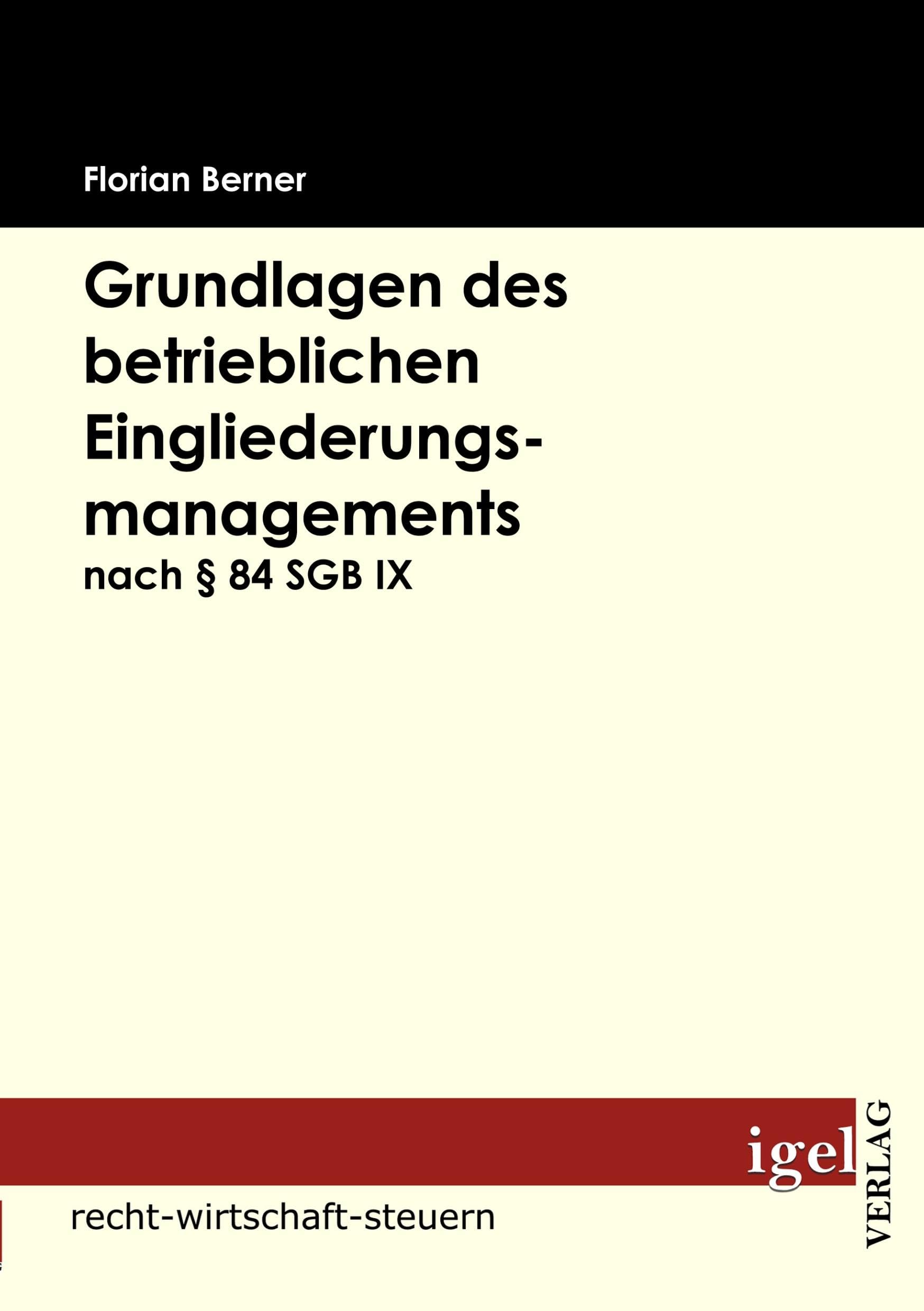 Grundlagen des betrieblichen Eingliederungsmanagements nach § 84 SGB IX Law