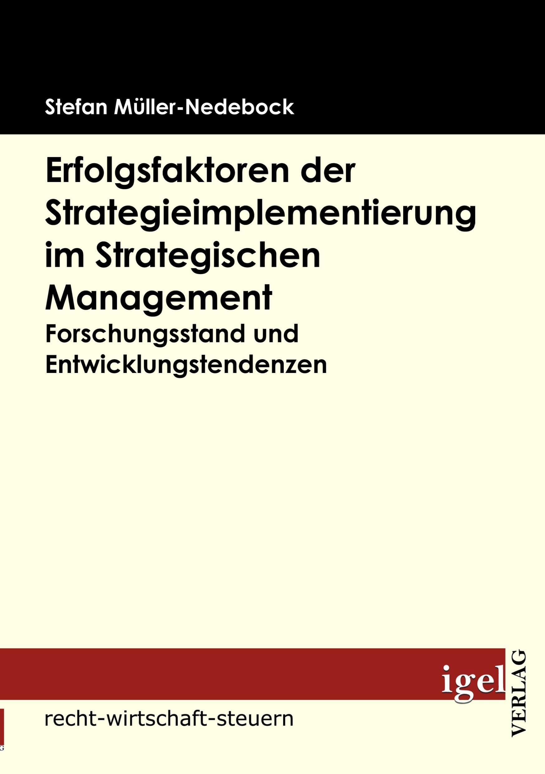 Erfolgsfaktoren der Strategieimplementierung Law