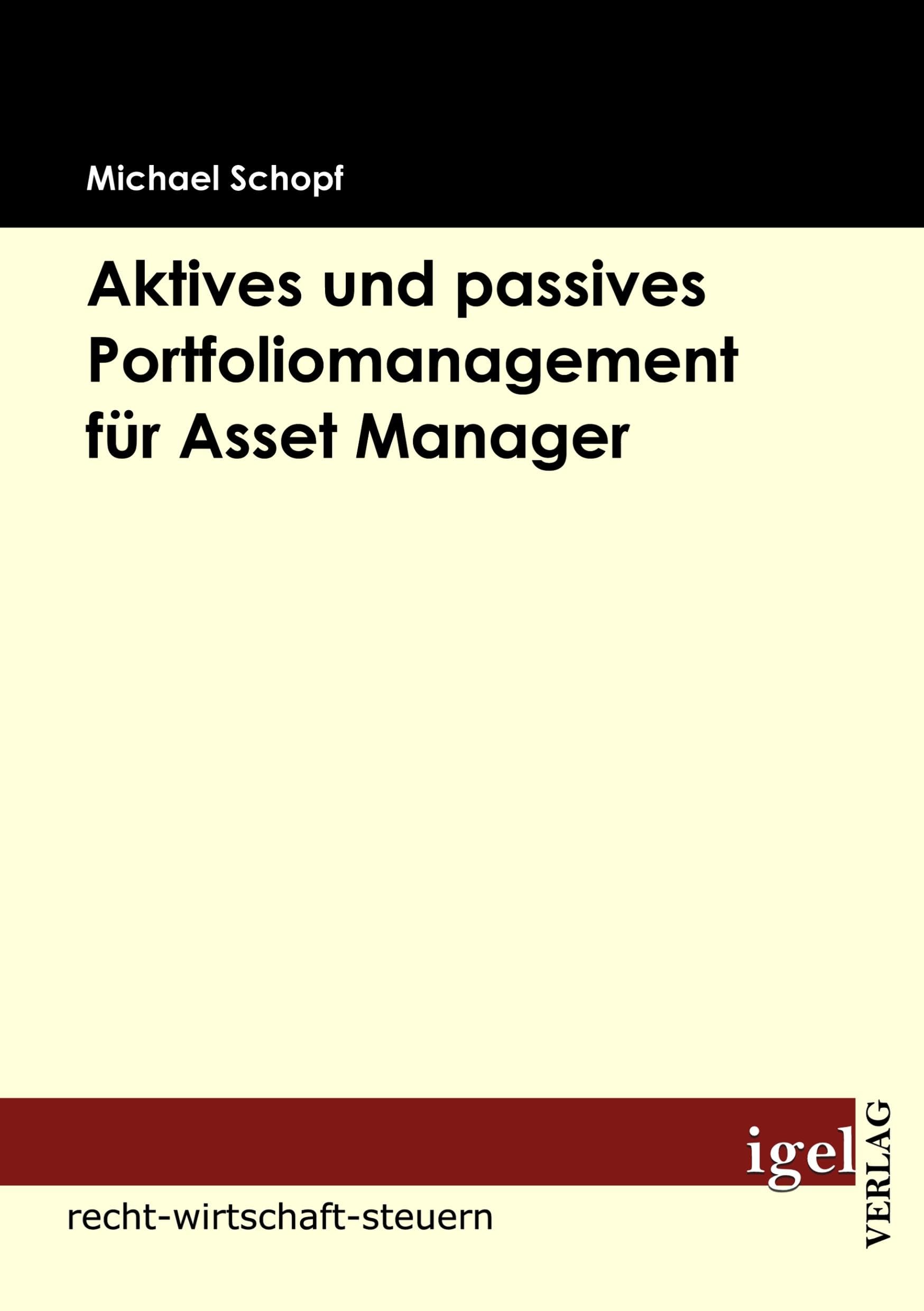 Aktives und passives Portfoliomanagement für Asset Manager Law