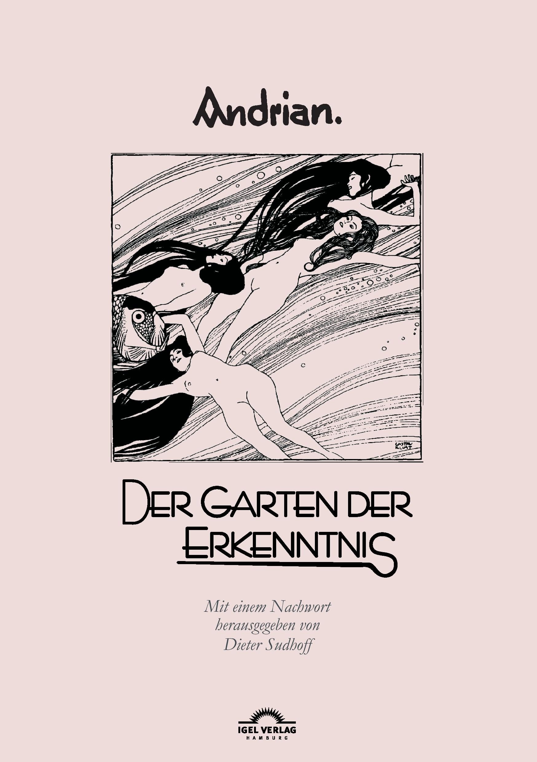 Leopold Andrian: Der Garten der Erkenntnis: Hg. von Dieter Sudhoff Essays & Short Stories