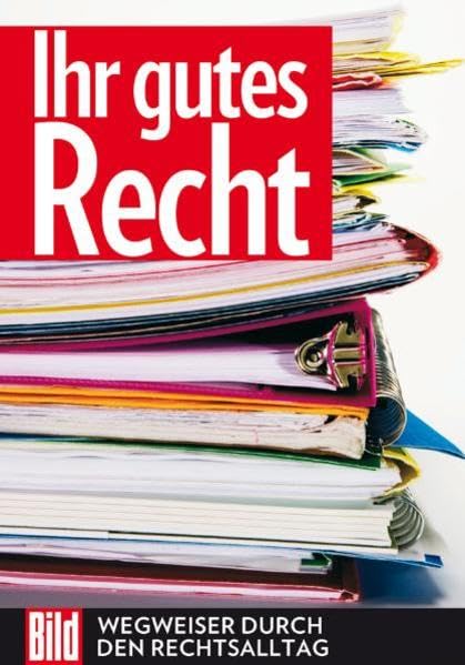 BILD Ihr gutes Recht - Wegweiser durch den Rechtsalltag Law