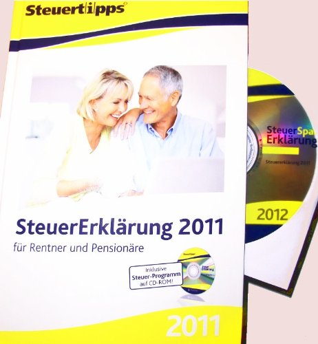 SteuerErklärung 2011 für Rentner und Pensionäre inkl. SteuerSparErklärung 2012 auf CD-ROM (Steuertipps©) Books