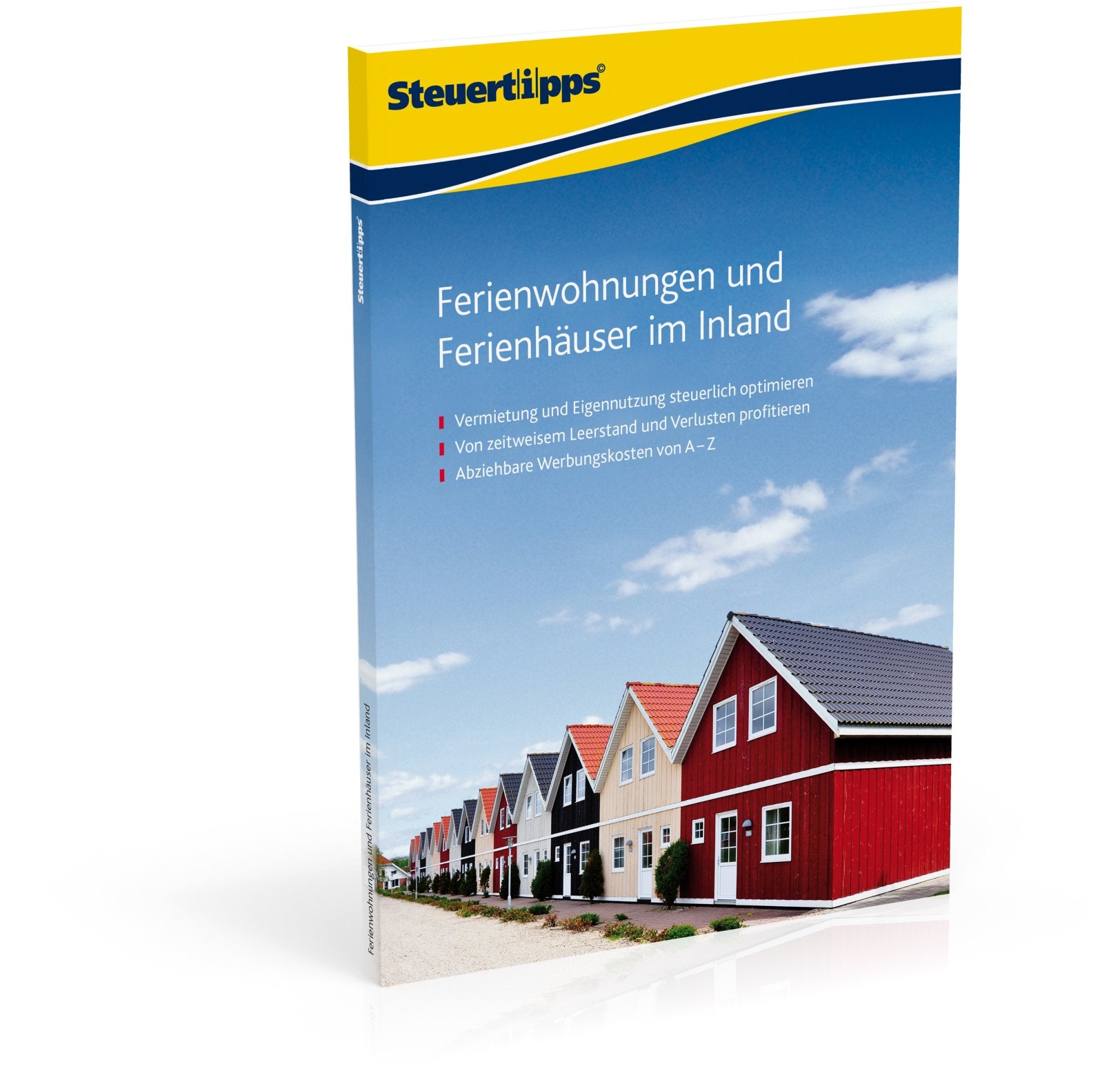 Ferienwohnungen und Ferienhäuser im Inland: Vermietung und Eigennutzung steuerlich optimieren. Von zeitweisem Leerstand und Verlusten profitieren. Abziehbare Werbungskosten von A-Z Law