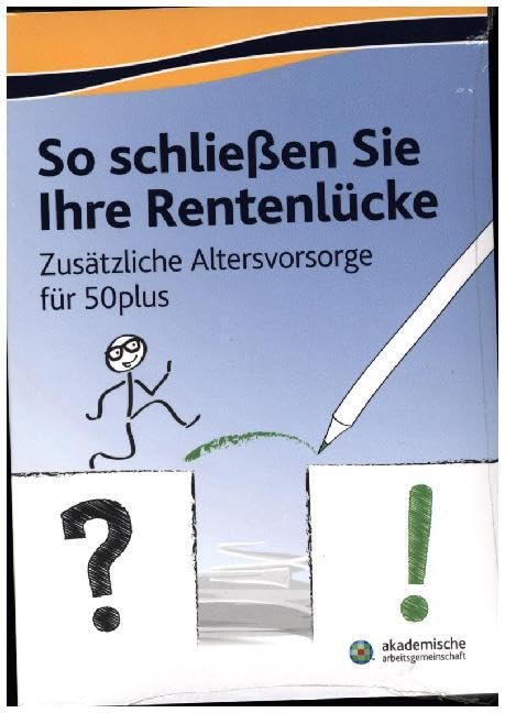 So schließen Sie Ihre Rentenlücke: Zusätzliche Altersvorsorge für 50plus Books