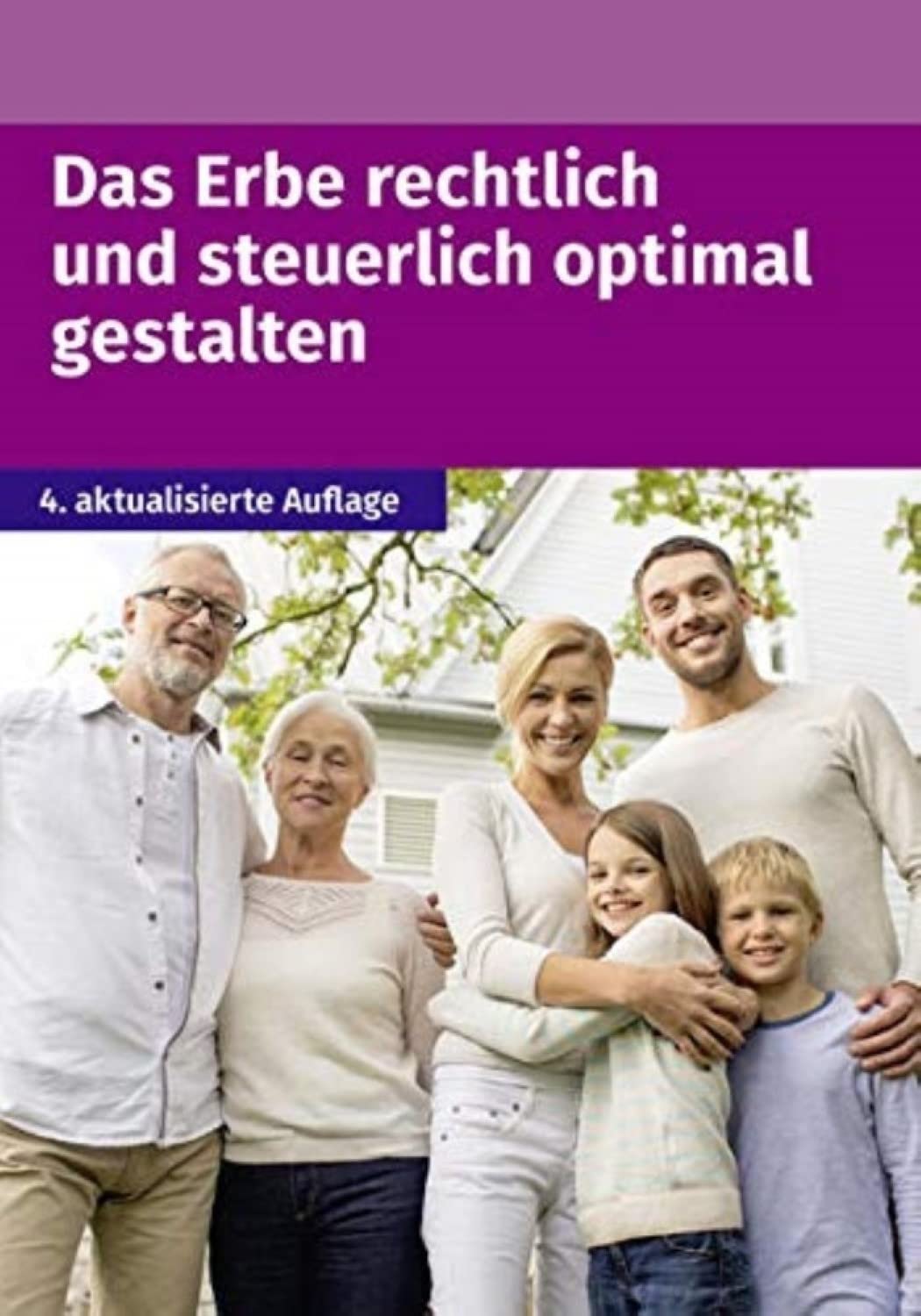 Das Erbe rechtlich und steuerlich optimal gestalten Law