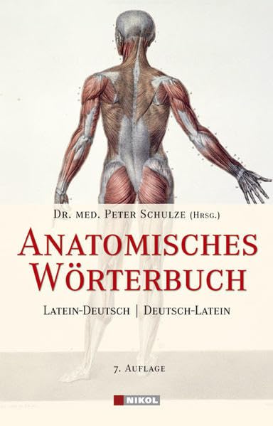 Anatomisches Wörterbuch: Lateinisch-Deutsch /Deutsch-Lateinisch Medicine