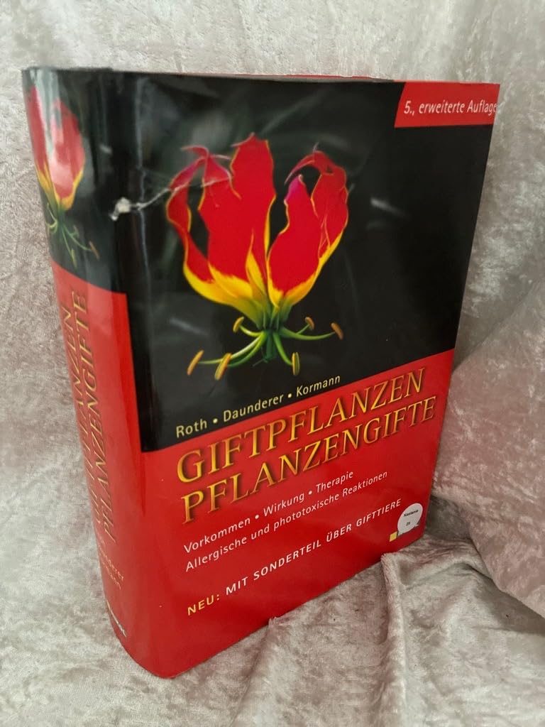 Giftpflanzen - Pflanzengifte: Vorkommen, Wirkung, Therapie - allergische und phototoxische Reaktionen. Mit Sonderteil über Gifttiere Leisure, Home & Garden