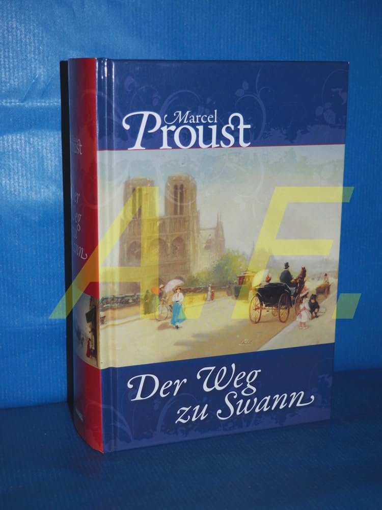 Unterwegs zu Swann: Auf der Suche nach der verlorenen Zeit Fiction