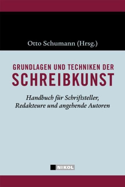 Grundlagen und Techniken der Schreibkunst: Handbuch für Schriftsteller, Redakteure und angehende Autoren Contemporary literature