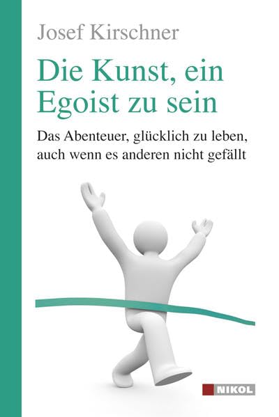 Product Image: Die Kunst, ein Egoist zu sein