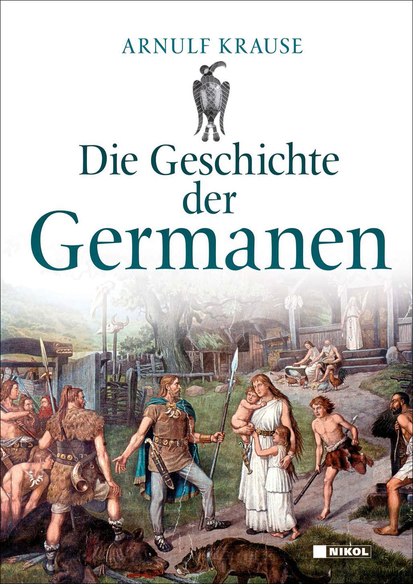 Die Geschichte der Germanen Politics & History books