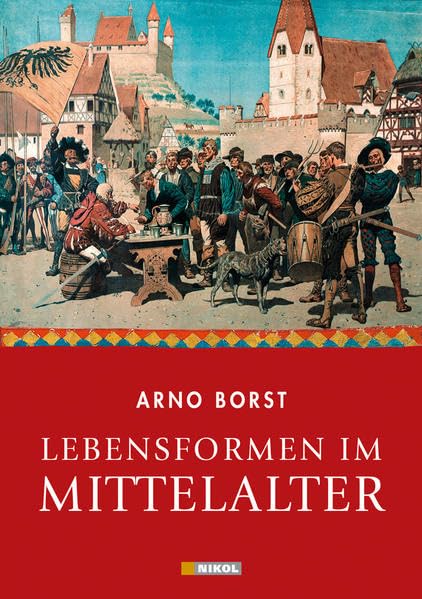Lebensformen im Mittelalter Politics & History books