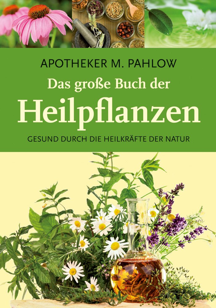 Das große Buch der Heilpflanzen Medicine Books