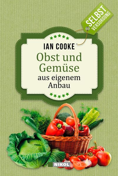 Selbstversorgung: Obst und Gemüse aus eigenem Anbau Garden & Plants
