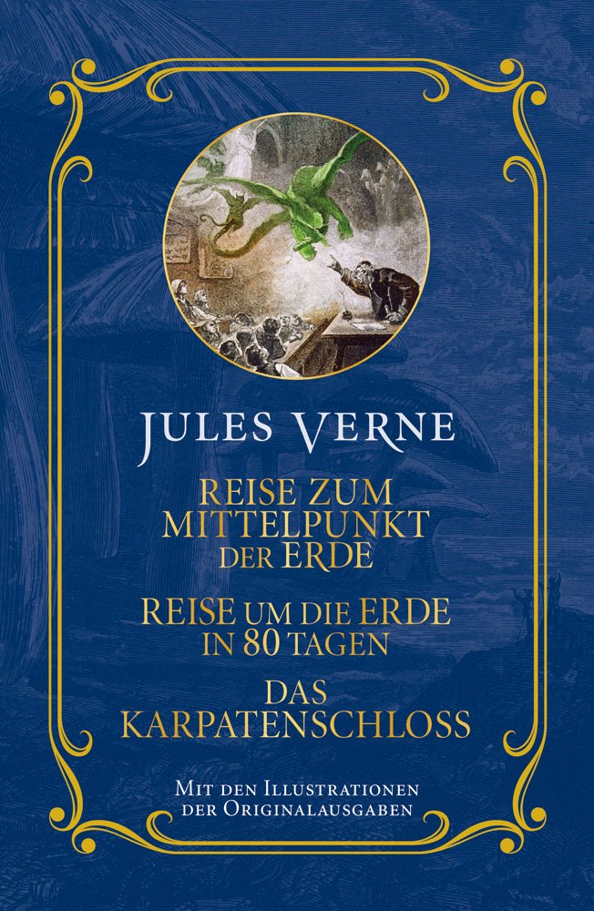 Reise zum Mittelpunkt der Erde, Reise um die Erde in 80 Tagen, Das Karpatenschloss Contemporary literature