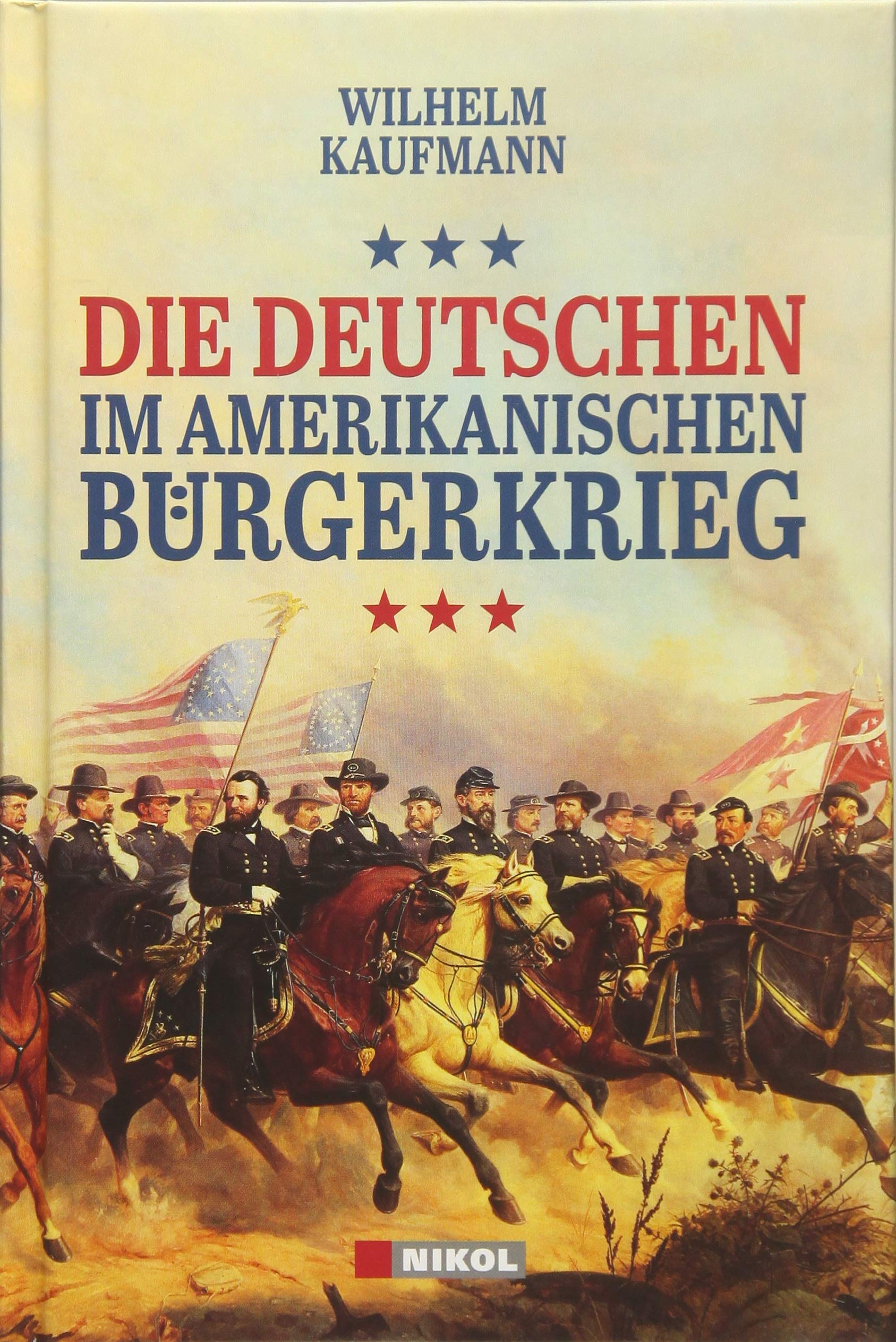 Die Deutschen im amerikanischen Bürgerkrieg Politics & History