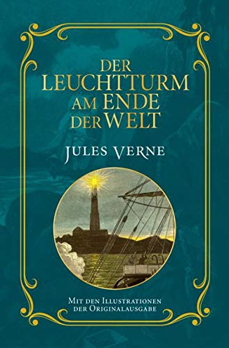 Der Leuchtturm am Ende der Welt: Mit Illustrationen der Originalausgabe Historical Fiction