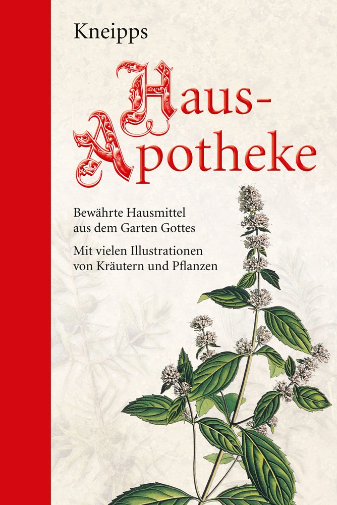 Kneipps Hausapotheke: Halbleinen Health, Nutrition & Fitness