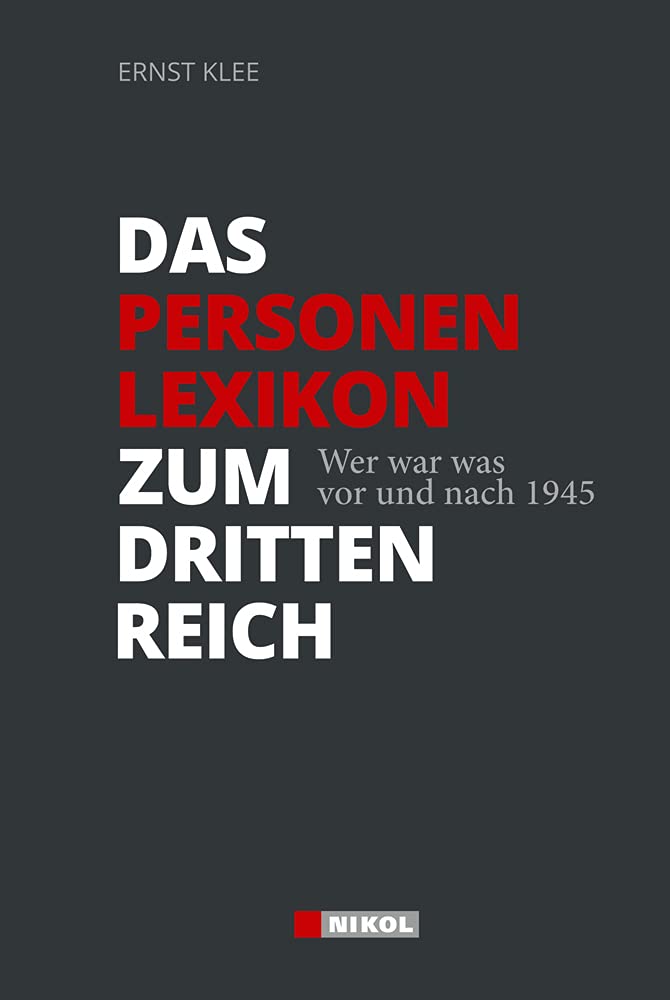 Das Personenlexikon zum Dritten Reich Learning & Reference