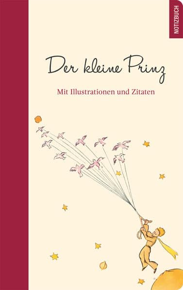 Der kleine Prinz Notizbuch: mit Zitaten und farbigen Illustrationen Business, Finance & Career