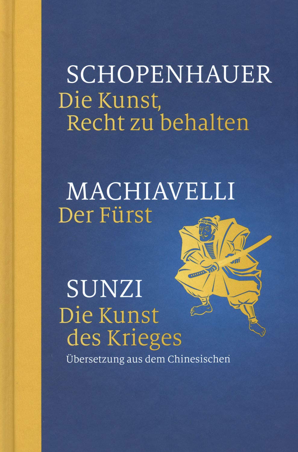 Die Kunst, Recht zu behalten - Der Fürst - Die Kunst des Krieges Philosophy
