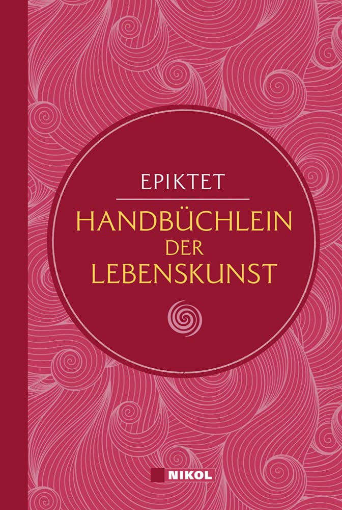 Epiktet: Handbüchlein der Lebenskunst (Nikol Classics) Books