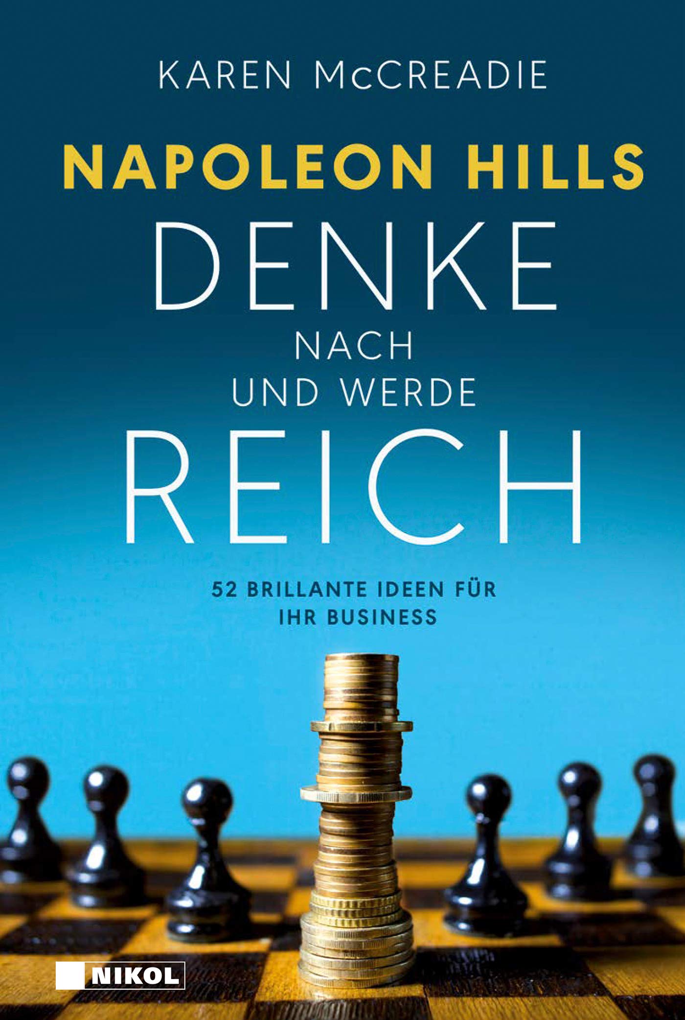 Napoleon Hills "Denke nach und werde reich" Business, Finance & Career