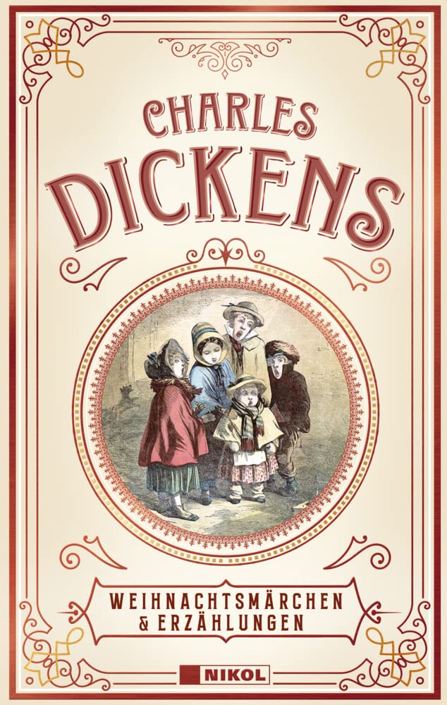 Charles Dickens: Weihnachtsmärchen & Erzählungen Fairy Tales & Legends