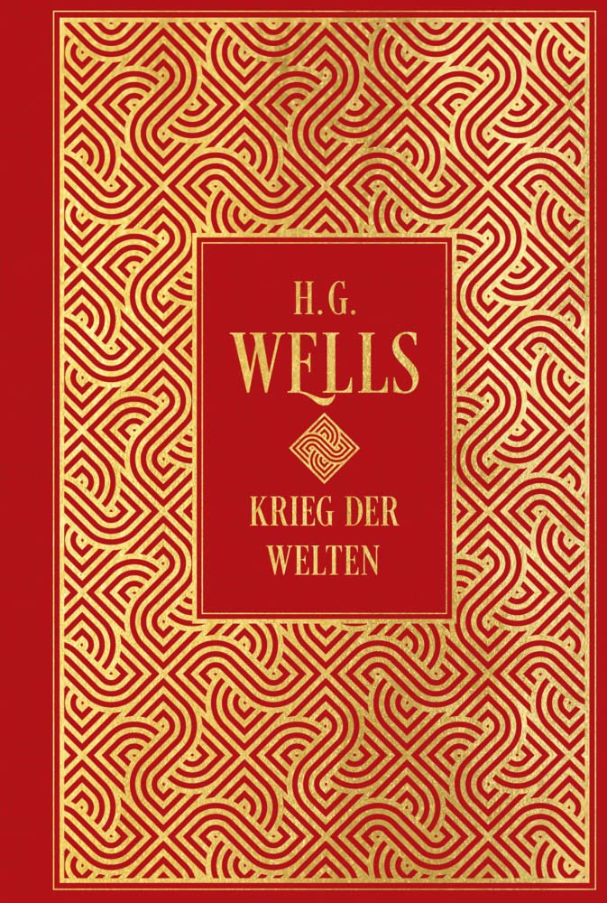 Krieg der Welten: mit Illustrationen von Henrique Alvim Correa: Leinen mit Goldprägung Contemporary literature