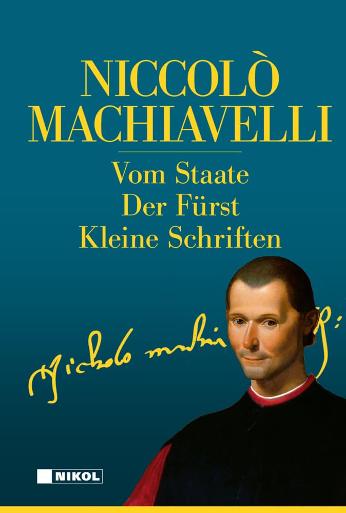 Niccolo Machiavelli: Hauptwerke Philosophy